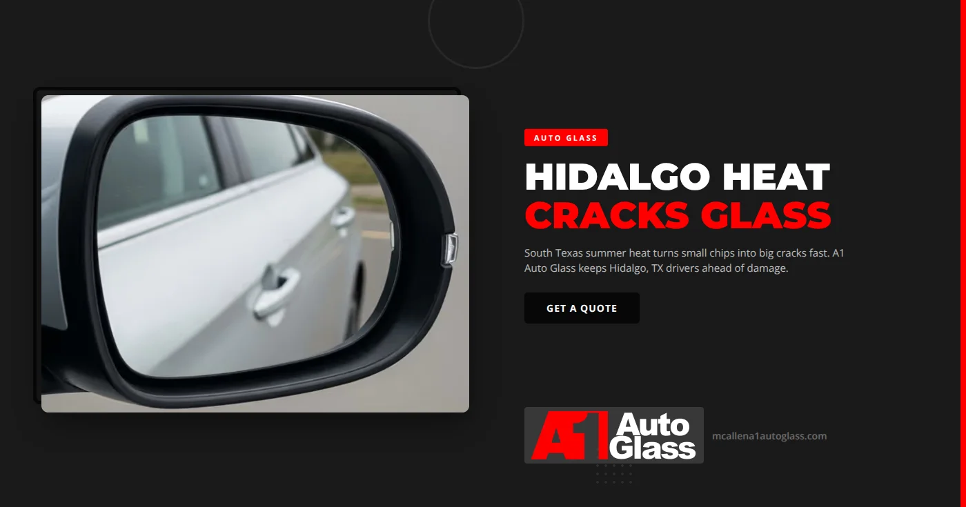 Summer Heat & Auto Glass Damage in Hidalgo, TX